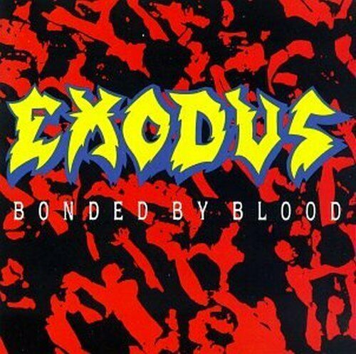 Exodus - Bonded by Blood.